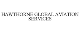 HAWTHORNE GLOBAL AVIATION SERVICES trademark