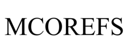 MCOREFS trademark