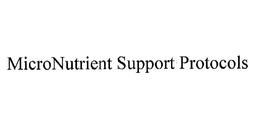 MICRONUTRIENT SUPPORT PROTOCOLS trademark