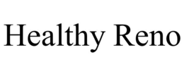 HEALTHY RENO trademark