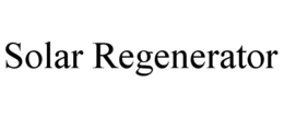 SOLAR REGENERATOR trademark