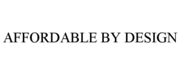 AFFORDABLE BY DESIGN trademark