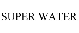 SUPER WATER trademark