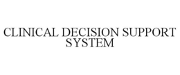 CLINICAL DECISION SUPPORT SYSTEM trademark
