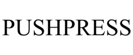 PUSHPRESS trademark