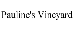 PAULINE'S VINEYARD trademark