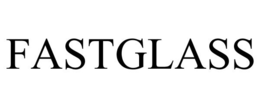 FASTGLASS trademark