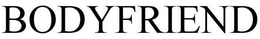 BODYFRIEND trademark
