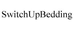 SWITCHUPBEDDING trademark