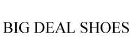 BIG DEAL SHOES trademark