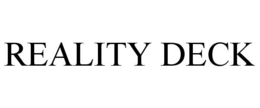 REALITY DECK trademark