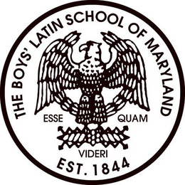 THE BOYS' LATIN SCHOOL OF MARYLAND ESSE QUAM VIDERI EST. 1844 trademark