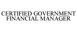 CERTIFIED GOVERNMENT FINANCIAL MANAGER trademark