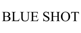 BLUE SHOT trademark
