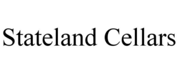 STATELAND CELLARS trademark