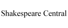 SHAKESPEARE CENTRAL trademark