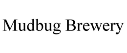 MUDBUG BREWERY trademark