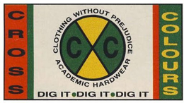 CXC CROSS COLOURS DIG IT·DIG IT·DIG IT CLOTHING WITHOUT PREJUDICE ACADEMIC HARDWEAR trademark