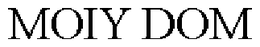 MOIY DOM trademark