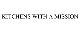 KITCHENS WITH A MISSION trademark