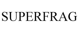 SUPERFRAG trademark