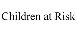 CHILDREN AT RISK trademark