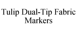 TULIP DUAL-TIP FABRIC MARKERS trademark