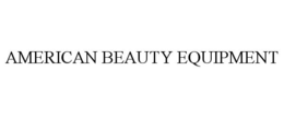 AMERICAN BEAUTY EQUIPMENT trademark