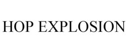 HOP EXPLOSION trademark