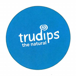 TRUDIPS THE NATURAL trademark