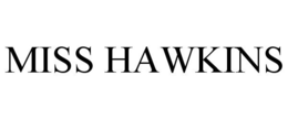 MISS HAWKINS trademark