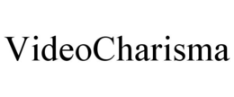 VIDEOCHARISMA trademark
