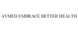 AVMED EMBRACE BETTER HEALTH trademark