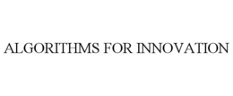 ALGORITHMS FOR INNOVATION trademark