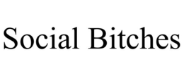 SOCIAL BITCHES trademark