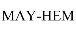 MAY-HEM trademark