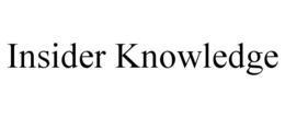 INSIDER KNOWLEDGE trademark