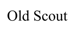 OLD SCOUT trademark