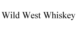 WILD WEST WHISKEY trademark