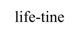 LIFE-TINE trademark
