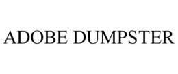 ADOBE DUMPSTER trademark