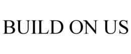 BUILD ON US trademark