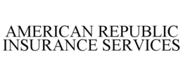 AMERICAN REPUBLIC INSURANCE SERVICES trademark