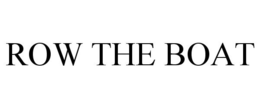 ROW THE BOAT trademark