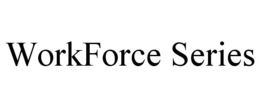 WORKFORCE SERIES trademark