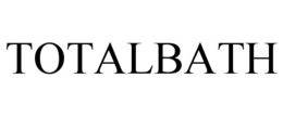 TOTALBATH trademark