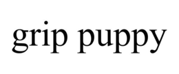 GRIP PUPPY trademark