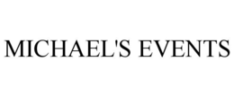 MICHAEL'S EVENTS trademark