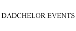 DADCHELOR EVENTS trademark