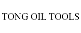 TONG OIL TOOLS trademark